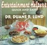 Entertainment Helpers Quick and Easy