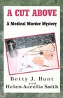 A Cut Above A Medical Murder Mystery