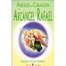 Angeles de CuracinEl Arcngel Rafael