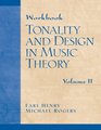Workbook Tonality and Design in Music Theory Volume II