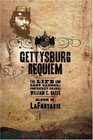 Gettysburg Requiem The Life and Lost Causes of Confederate Colonel William C Oates