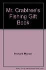 Mr Crabtree's Fishing Gift Book