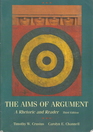 The Aims of Argument A Rhetoric and Reader