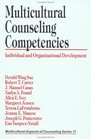 Multicultural Counseling Competencies  Individual and Organizational Development