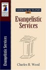 Sermon Outlines on Evangelistic Services