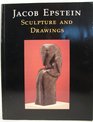 Jacob Epstein Sculpture and Drawings