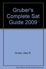 Gruber's Complete Sat Guide 2009
