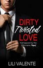 Dirty Twisted Love Kidnapped by the Billionaire 05