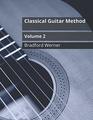 Classical Guitar Method Volume 2 For Classical and Fingerstyle Guitar