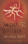 Wolf Brother (Chronicles of Ancient Darkness)