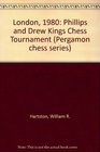 London 1980 Phillips  Drew Kings Chess Tournament