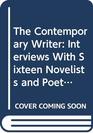 The Contemporary Writer Interviews With Sixteen Novelists and Poets