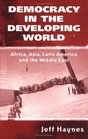 Democracy in the Developing World Africa Asia Latin America and the Middle East