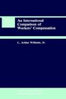 An International Comparison of Workers' Compensation