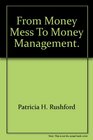 From Money Mess to Money Management