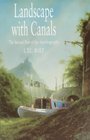 Landscape with Canals The Second Part of His Autobiography