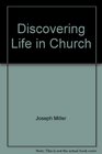 Discovering Life in Church