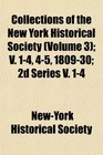 Collections of the New York Historical Society  V 14 45 180930 2d Series V 14