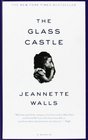 The Glass Castle: A Memoir