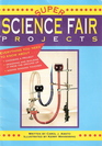 Super Science Fair Projects