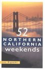 52 Northern California Weekends