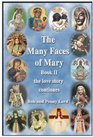 The Many Faces of Mary Book II