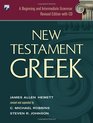 New Testament Greek A Beginning and Intermediate Grammar