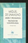Amor Y Pedagogia / Tratado De Cocotologia