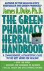 The Green Pharmacy Herbal Handbook: Your Everyday Reference to the Best Herbs for Healing