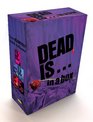 Dead Is    In a Box boxed set