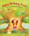 Happy Birthday Tree A Tu B'Shevat Story