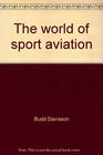 The world of sport aviation
