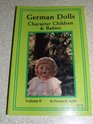 German dolls Character children  babies