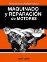 Maquinado y Reparacion de Motores