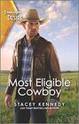Most Eligible Cowboy (Devil's Bluffs, Bk 1) (Harlequin Desire, No 2912)