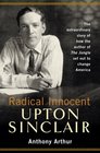 Radical Innocent Upton Sinclair