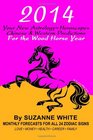 2014 Your New Astrology Horoscopes Chinese and Western Predictions for the Wood Horse Year