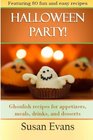 Halloween Party Ghoulish recipes for appetizers meals drinks and desserts