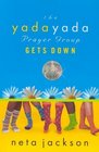 The Yada Yada Prayer Group Gets Down (Yada Yada, Bk 2)