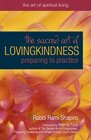 The Sacred Art of Lovingkindness Preparing to Practice