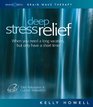 Deep Stress Relief When You Need a Long Vacation But Only Have a Short Time Total Relaxation  Guided Relaxation