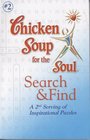 Chicken Soup for the Soul Search and Find A 2nd Serving of Inspirational Puzzles
