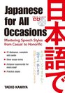 Japanese for All Occasions Mastering Speech Styles from Casual to Honorific 1 CD attached