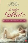 La mujer de Gabriel / Gabriel's Woman