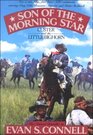 Son of the Morning Star Custer and the Little Bighorn