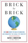 Brick by Brick How LEGO Rewrote the Rules of Innovation and Conquered the Global Toy Industry