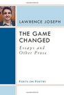 The Game Changed Essays and Other Prose