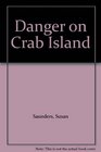 Danger on Crab Island