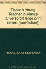 Tisha a Young Teacher in Alaska