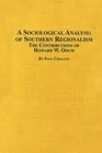 A Sociological Analysis of Southern Regionalism The Contributions of Howard W Odum